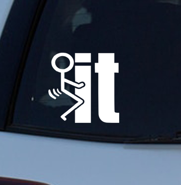Fuck It  Stick Figure Car Decal